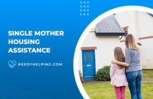 Single Mother Housing Assistance Programs
