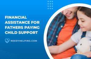 financial assistance for fathers paying child support full guide