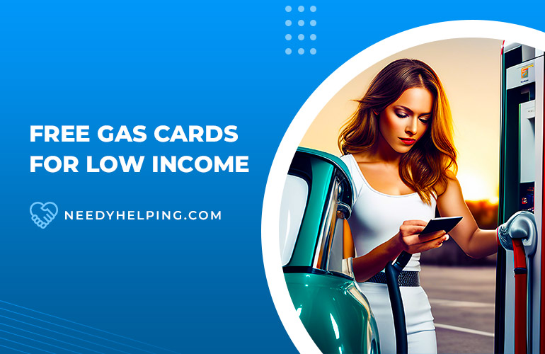 free-gas-cards-and-vouchers-for-low-income-6-options-2023