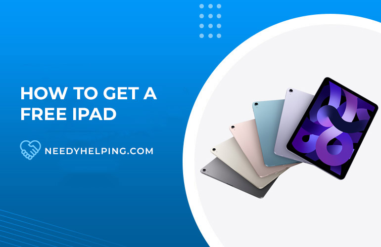 How to Get a Free iPad: 11 Ways to Try